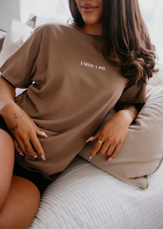 I Need a PSL Graphic Tee