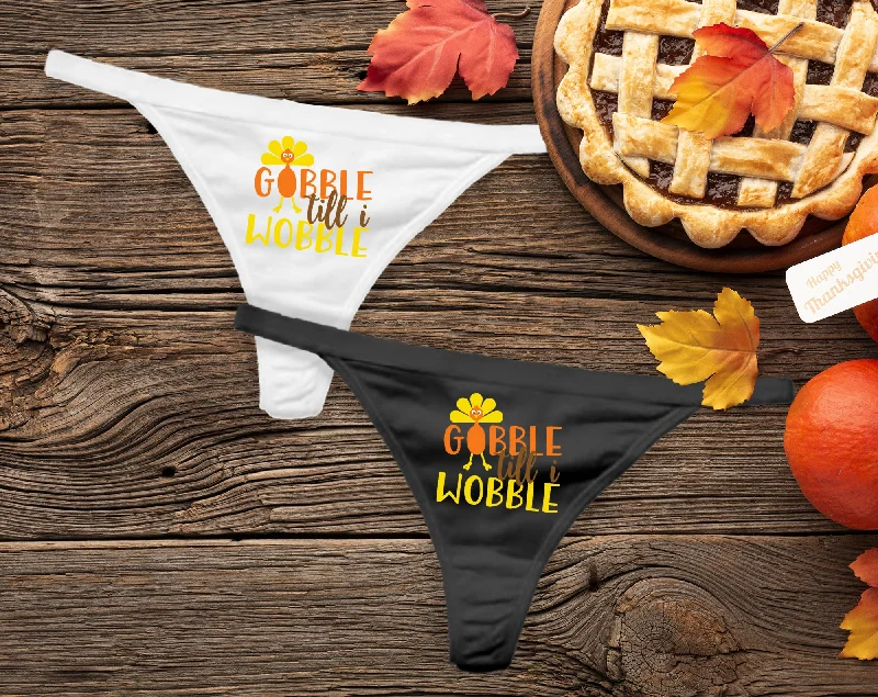 Gobble Til I Wobble Thong