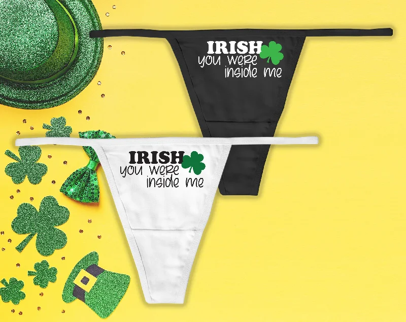 Irish You Were Inside Me Thong